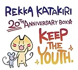 Rekka Katakiri 20th Anniversary BOX(完全生産限定盤)