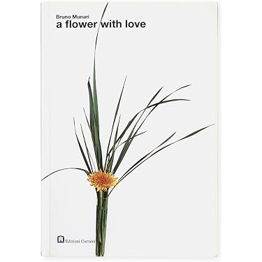 Amazon | A Flower With Love | Munari, Bruno | Flower Arranging