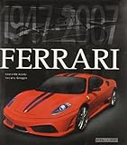Ferrari 1947-2007. Ediz. lusso