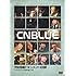 CNBLUE「CNBLUE 完全密着ドキュメント24時～K-POPスター世界を魅了する」