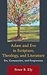 Adam and Eve in Scripture, Theology, and Literature: Sin, Compassion, and Forgiveness