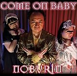 COME ON BABY