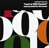 KANDYTOWN LIFE presents�gLand of 1000 Classics�hMixed by MASATO and Minnesotah