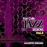 KanColle Jazz Sessions Vol.3[艦隊これくしょん -艦これ-]