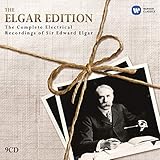 The Elgar Edition: The Complete Electrical Recordings of Sir Edward Elgar
