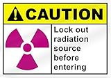 Lock Out Radiation Source Before Entering Caution Sign - 14" wide x 10" tall [並行輸入品]