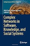 Complex Networks in Software, Knowledge, and Social Systems (Intelligent Systems Reference Library)