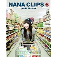 NANA CLIPS 6 [Blu-ray]