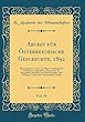 Archiv Fuer Oesterreichische Geschichte, 1892, Vol. 78: Herausgegeben Von Der Zur Pflege Vaterlaendischer Geschichte Aufgestellten Commission Der Kaiserlichen Akademie Der Wissenschaften; Mit 19 Plaenen, 1 Karte Und 1 Dislocations-Tabelle