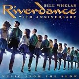Riverdance 25th ..
