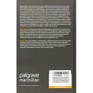 Neuroscience, Neurophilosophy and Pragmatism: Brains at Work with the World (New Directions in Philosophy and Cognitive Science)