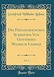 Die Philosophischen Schriften Von Gottfried Wilhelm Leibniz, Vol. 2 (Classic Reprint)
