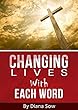 Changing Lives With Each Word (English Edition)