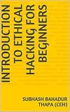 Introduction to Ethical Hacking For Beginners (English Edition)