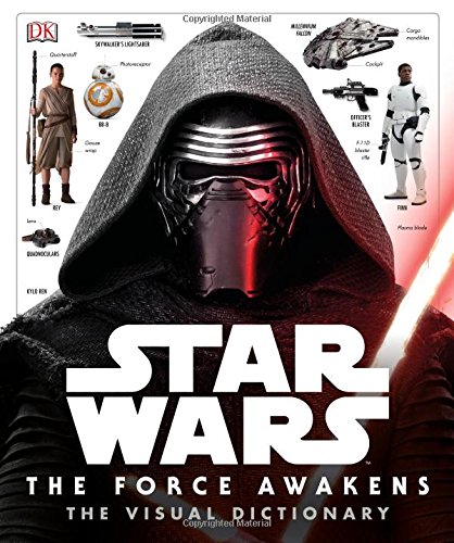 Star Wars: The Force Awakens The Visual Dictionary