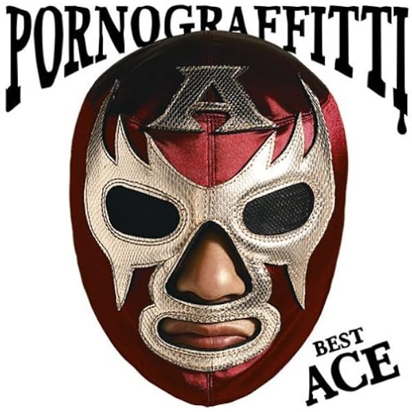 Amazon Porno Graffitti Best Ace ポルノグラフィティ J Pop 音楽