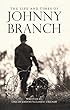 The Life and Times of Johnny Branch (English Edition)
