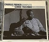 Charlie Parker with Lennie Tristano: Complete Recordings
