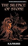 The Silence of Stone (The Kira Chronicles series Book 2) (English Edition)