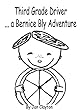 Third Grade Driver: A Bernice Bly Adventure (Bernice Bly Adventures) (English Edition)