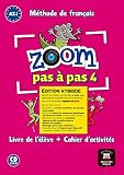 Zoom pas a pas: Livre de l'eleve + Cahier d'activites A2.1 + CD EDITI