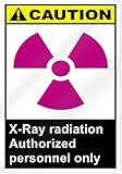 X Ray Radiation Authorized Personnel Only Caution Sign - 10" wide x 14" tall [並行輸入品]