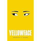 Yellowface: The instant #1 Sunday Times bestseller and Reese Witherspoon Book Club pick from author R.F. Kuang (English Editi