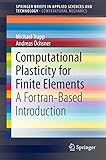 Computational Plasticity for Finite Elements: A Fortran-Based Introduction (SpringerBriefs in Computational Mechanics)