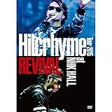 Hilcrhyme Tour 2015 REVIVAL at NHK HALL
