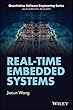 Real-Time Embedded Systems (Quantitative Software Engineering Series)