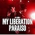 ナノ「MY LIBERATION / PARAISO(ナノver.)」