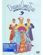 WONDER LAND ’95 史上最強の移動遊園地 ドリカムワンダーランド … 史上最強の移動遊園地 ドリカムワンダーランド'91 | DREAMS COME