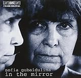 グバイドゥーリナ：　ピアノ五重奏曲 (1957)　他(Gubaidulina:In the Mirror)