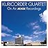 KURICORDER QUARTET ON AIR NHK RECORDINGS（Amazon.co,jp限定 / ロゴステッカー付き）