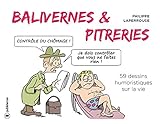 Balivernes et pitreries: 59 dessins humoristiques sur la vie (French Edition)