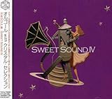 ~オルゴールwithクリスタル~洋楽soul集 SWEET SOUND IV