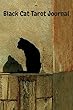 Black Cat Tarot Journal: Tarot Journal: 6x9 Notebook Card of the Day 3 Card Reading Quick Reference Section