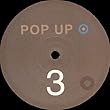 Pop Up Vol 3 [12 inch Analog]