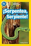 !Serpentea, Serpiente! (Pre-reader) (National Geographic Readers)