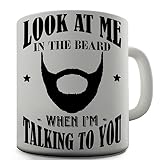 Look At Me In The Beard Coffee Mug