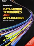 Cover of Data Mining Techniques And Applications An Introduction [Paperback] [Jan 01, 2013] Hongbo Du