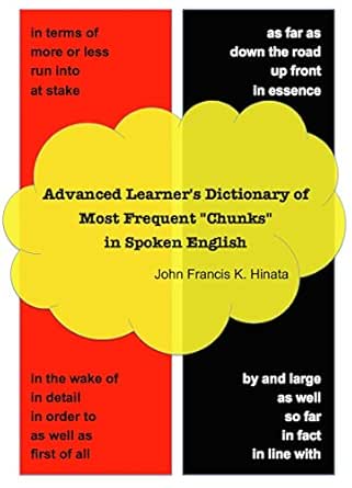 Amazon Advanced Learner S Dictionary Of Most Frequent Chunks In Spoken English English Edition Kindle Edition By John Francis K Hinata Reference Kindleストア
