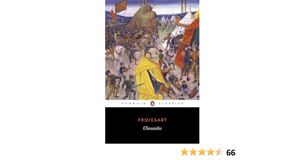 Chronicles Penguin Classics Froissart Jean Brereton Geoffrey Brereton Geoffrey Christianity Amazon