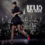 Kelis Was Here