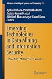Emerging Technologies in Data Mining and Information Security: Proceedings of IEMIS 2018, Volume 1 (Advances in Intelligent Systems and Computing)