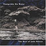 Footprints on Water: Best of John Nilsen
