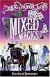 Mixed Magics (The Chrestomanci Series)