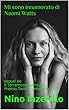 Mi sono innamorato di Naomi Watts: sequel de Il Terremoto Inventato Premio Twitter Letterario 2017 (Italian Edition)