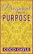 Pregnant with Purpose (English Edition)
