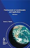 Fundamentals of Astrodynamics and Applications (Fifth Edition)